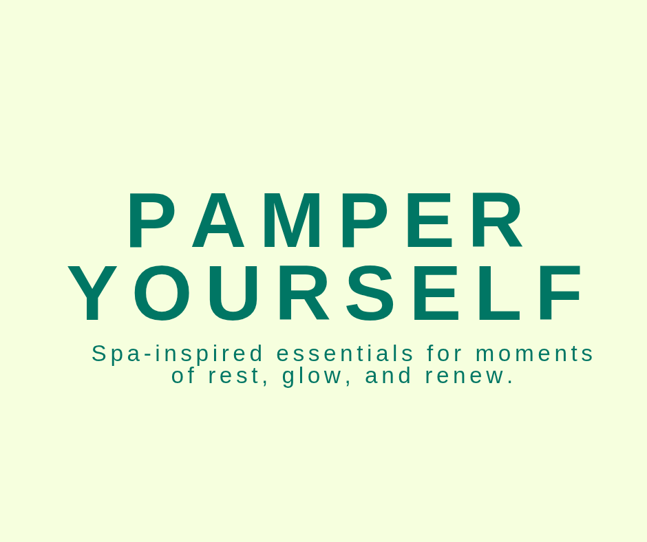 Pamper Yourself