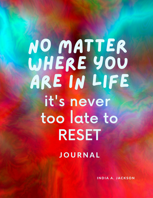 No Matter Where You Are In Life Its Never Too Late To Reset