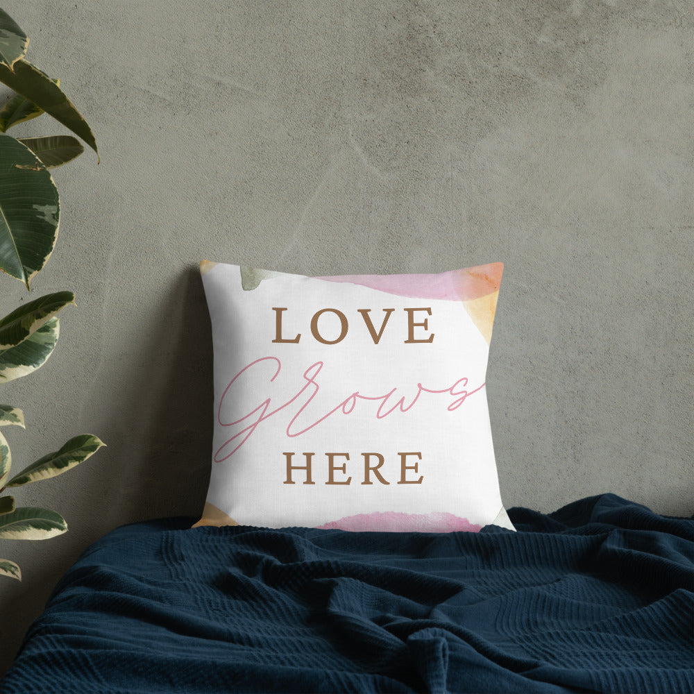 Love Grows Here Premium Pillow