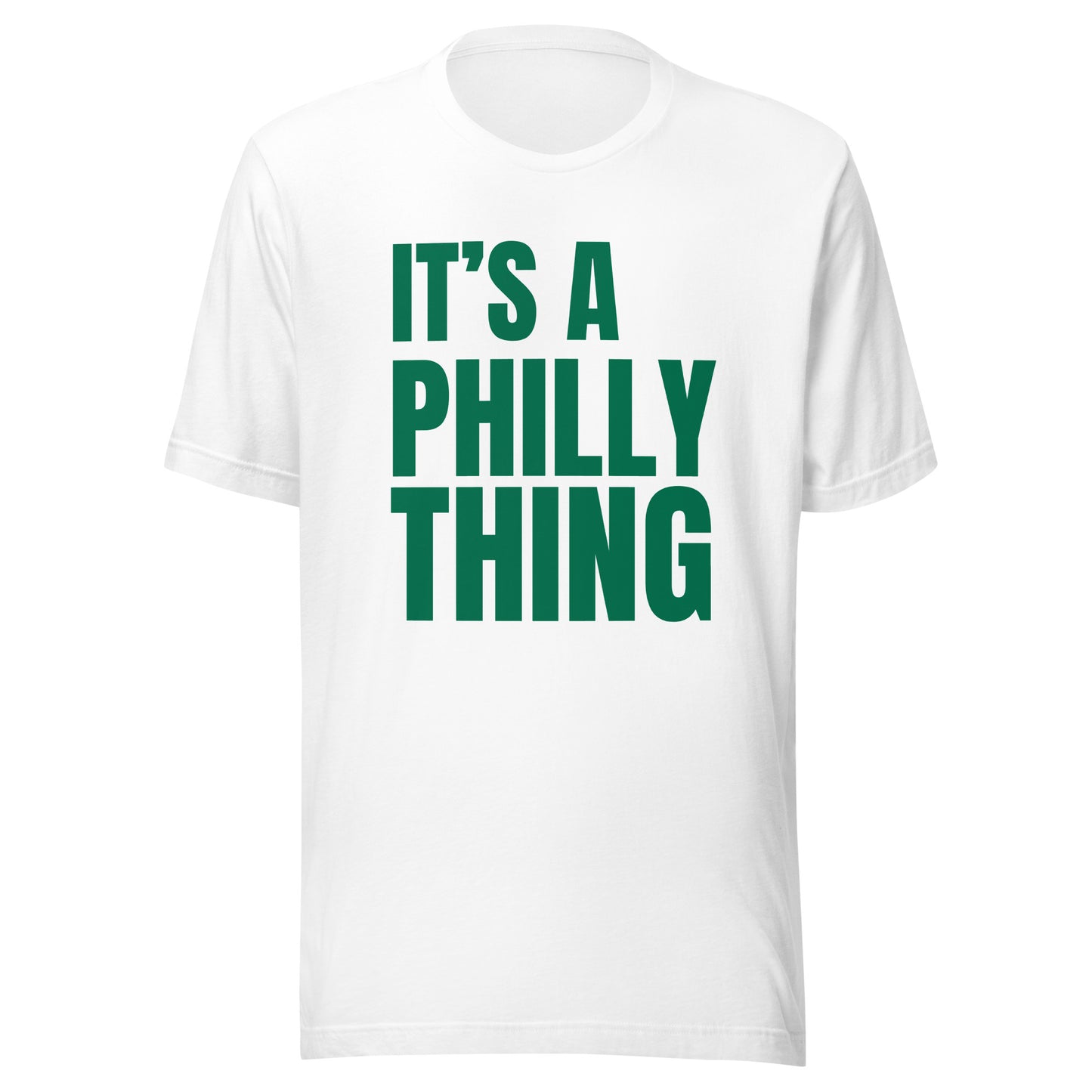 It's A Philly Thing T-Shirt